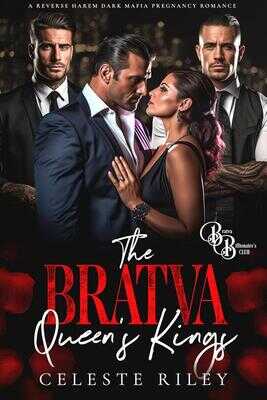 Королева Братвы и ее короли - Селеста Райли