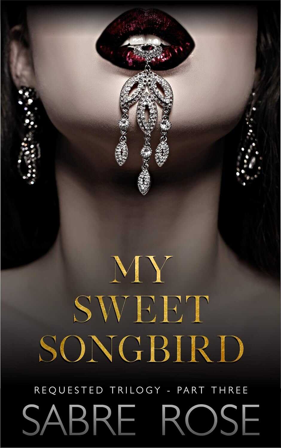 Моя сладкая певчая птичка - Сейбр Роуз